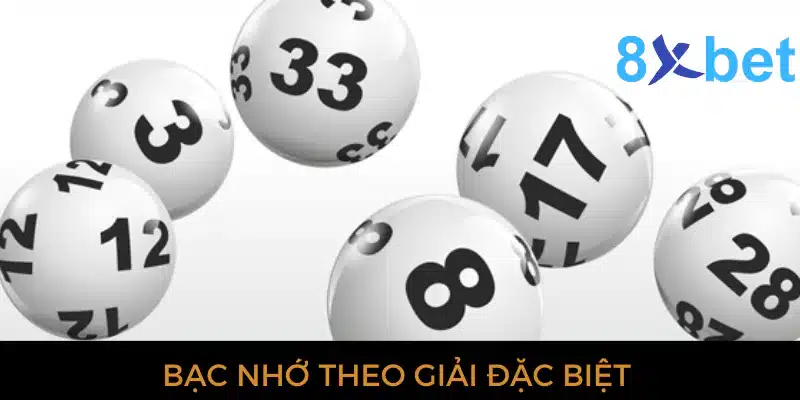 Bạc nhớ theo giải đặc biệt